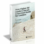 Book Cover: How Higher-Ed Leaders Derail