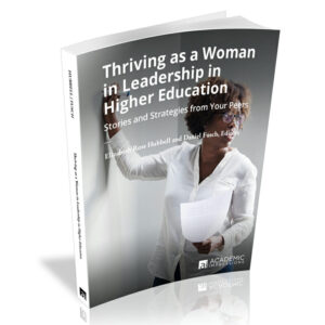 Thriving as a Woman in Leadership in Higher Education Book Image