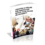 Book graphic of Creating a Pipeline for Innovation Within Your College or University